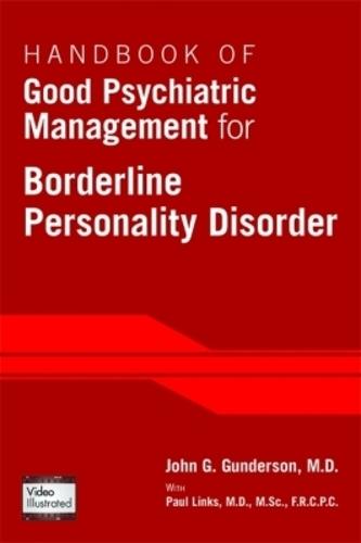 Handbook of Good Psychiatric Management for Borderline Personality Disorder  by John G. Gunderson (McLean Hospital) at Abbey's Bookshop, 