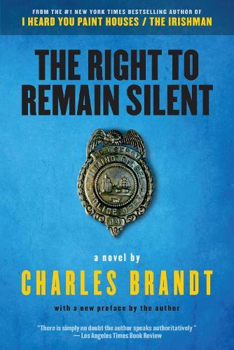 The Right to Remain Silent  by Charles Brandt at Abbey's Bookshop, 