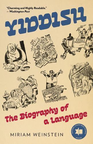Yiddish: The Biography of a Language  by Miriam Weinstein at Abbey's Bookshop, 