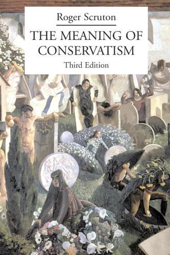 The Meaning of Conservatism  by Roger Scruton at Abbey's Bookshop, 