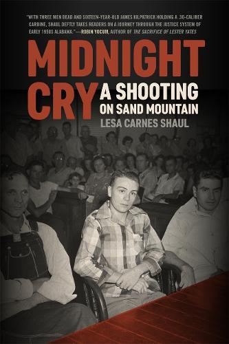 Midnight Cry: A Shooting on Sand Mountain  by Lesa Carnes Shaul at Abbey's Bookshop, 