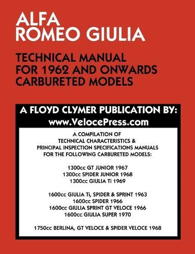 Alfa Romeo Giulia Technical Manual for 1962 and Onwards Carbureted Models  by Floyd Clymer at Abbey's Bookshop, 