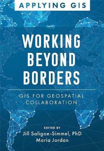 Mapping Across Boundaries: GIS for Geospatial Collaboration  by Jill Saligoe-Simmel at Abbey's Bookshop, 