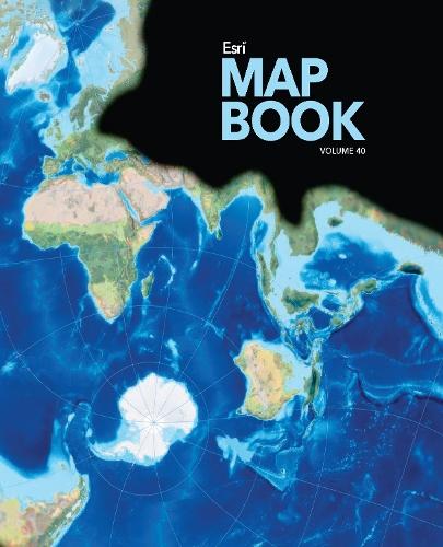 Esri Map Book, Volume 40  by Esri at Abbey's Bookshop, 