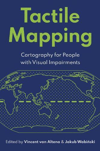 Tactile Mapping: Cartography for People with Visual Impairments  by Vincent van Altena at Abbey's Bookshop, 