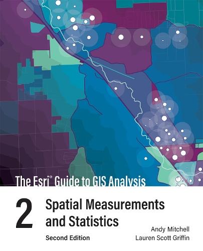 The Esri Guide to GIS Analysis, Volume 2: Spatial Measurements and Statistics  by Andy Mitchell at Abbey's Bookshop, 