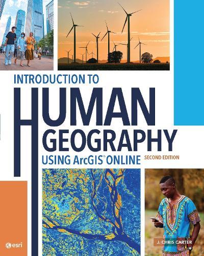 Introduction to Human Geography Using ArcGIS Online  by J. Chris Carter at Abbey's Bookshop, 