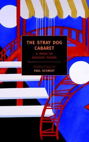 The Stray Dog Cabaret  by Translated By Paul Schmid at Abbey's Bookshop, 