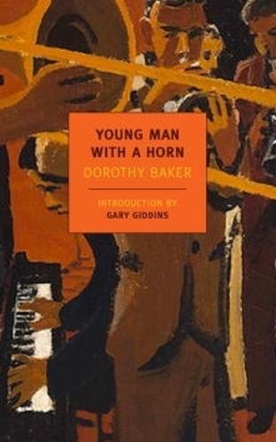 Young Man With A Horn  by Dorothy Baker at Abbey's Bookshop, 