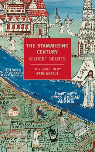 The Stammering Century  by Gilbert Seldes at Abbey's Bookshop, 