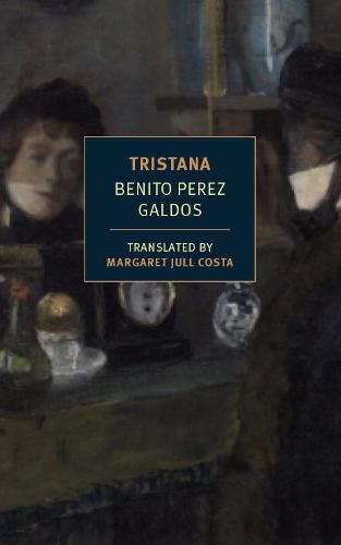 Tristana  by Benito Perez Galdos at Abbey's Bookshop, 