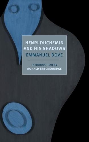 Henri Duchemin And His Shadows  by Emmanuel Bove at Abbey's Bookshop, 