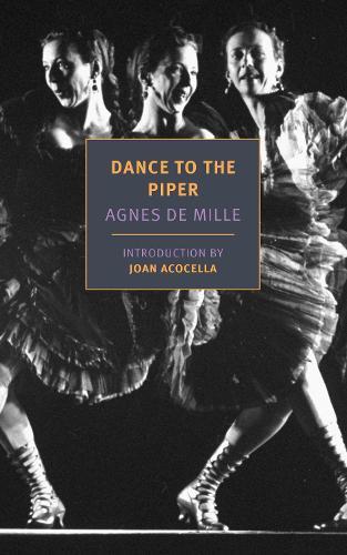 Dance To The Piper  by Agnes De Mille at Abbey's Bookshop, 