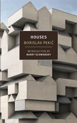 Houses  by Borislav Pekic at Abbey's Bookshop, 
