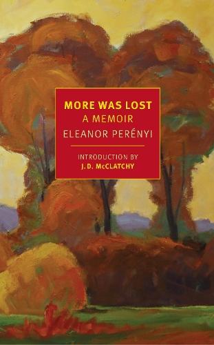 More Was Lost: A Memoir  by Eleanor Perényi at Abbey's Bookshop, 