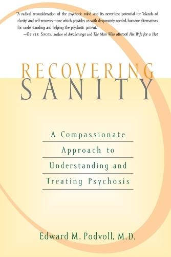 Recovering Sanity: A Compassionate Approach to Understanding and Treating Psychosis  by Edward M. Povdoll at Abbey's Bookshop, 