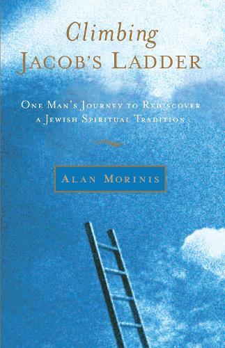 Climbing Jacob's Ladder: One Man's Journey to Rediscover a Jewish Spiritual Tradition  by Alan Morinis at Abbey's Bookshop, 