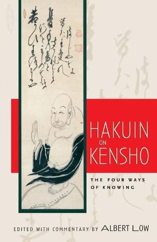 Hakuin on Kensho: The Four Ways of Knowing  by Albert Low at Abbey's Bookshop, 