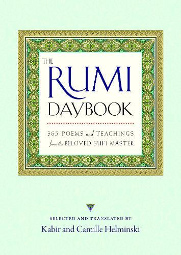 The Rumi Daybook: 365 Poems and Teachings from the Beloved Sufi Master  by Kabir Helminski at Abbey's Bookshop, 