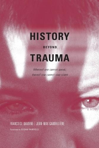 History Beyond Trauma  by Francoise Davoine at Abbey's Bookshop, 