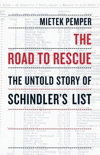 The Road to Rescue: The Untold Story of Schindler's List  by Mietek Pemper at Abbey's Bookshop, 
