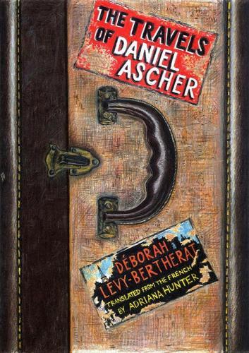 The Travels of Daniel Ascher  by Deborah Levy-Bertherat at Abbey's Bookshop, 