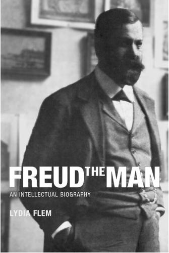Freud The Man: An Intellectual Biography  by Lydia Flem at Abbey's Bookshop, 