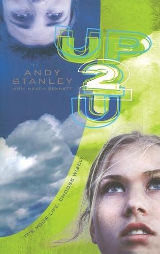 Up 2 U (Up to You): It's your Life, Choose Wisely  by Andy Stanley at Abbey's Bookshop, 