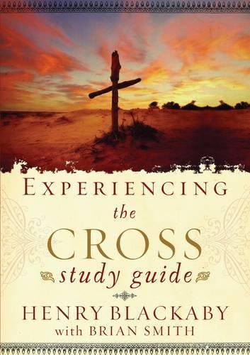 Experiencing the Cross Study Guide: Your Greatest Opportunity for Victory Over Sin  by Henry T Blackaby at Abbey's Bookshop, 
