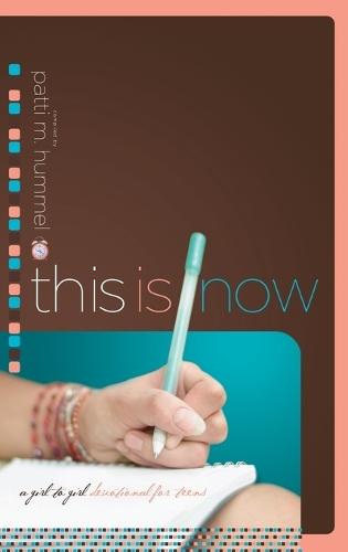 This is Now: A Girl-To-Girl Devotional for Teens  by Patti Hummel at Abbey's Bookshop, 