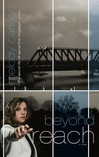 Beyond Reach  by Melody Carlson at Abbey's Bookshop, 