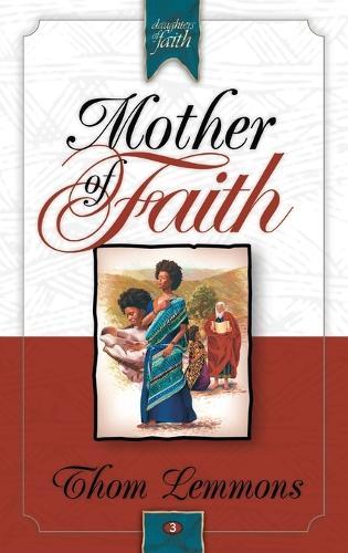 Mother of Faith  by Thom Lemmons at Abbey's Bookshop, 