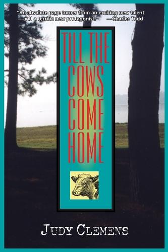 Till the Cows Come Home: A Stella Crown Mystery  by Judy Clemens at Abbey's Bookshop, 