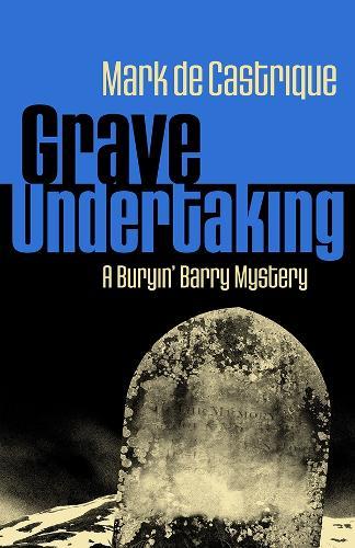 Grave Undertaking  by Mark de Castrique at Abbey's Bookshop, 