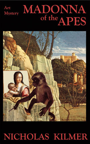 Madonna of the Apes  by Nicholas Kilmer at Abbey's Bookshop, 