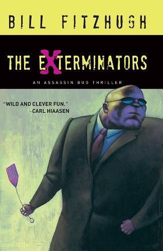 The Exterminators  by Bill Fitzhugh at Abbey's Bookshop, 