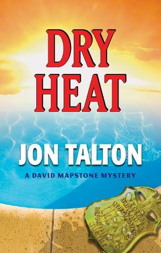 Dry Heat  by Jon Talton at Abbey's Bookshop, 