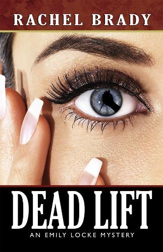 Dead Lift  by Rachel Brady at Abbey's Bookshop, 