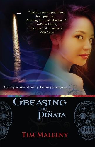 Greasing the Piñata  by Tim Maleeny at Abbey's Bookshop, 