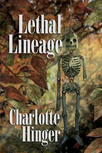 Lethal Lineage  by Charlotte Hinger at Abbey's Bookshop, 
