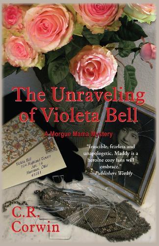 The Unraveling of Violeta Bell  by C R Corwin at Abbey's Bookshop, 