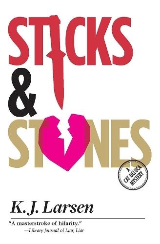 Sticks and Stones  by K.J. Larsen at Abbey's Bookshop, 