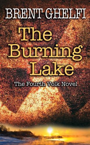 The Burning Lake  by Brent Ghelfi at Abbey's Bookshop, 