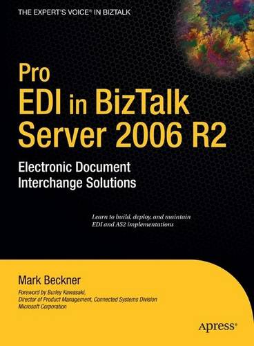 Pro EDI in BizTalk Server 2006 R2: Electronic Document Interchange Solutions  by Mark Beckner at Abbey's Bookshop, 