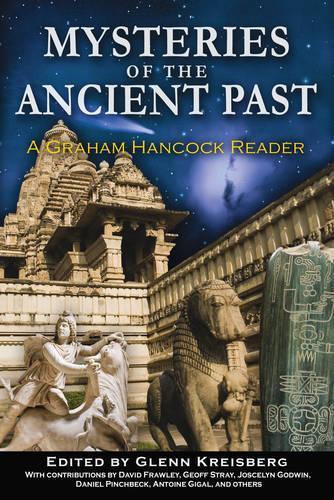 Mysteries of the Ancient Past: A Graham Hancock Reader  by Glenn Kreisberg (Glenn Kreisberg) at Abbey's Bookshop, 