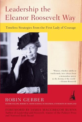 Leadership Eleanor Roosevelt W  by Robin Gerber at Abbey's Bookshop, 