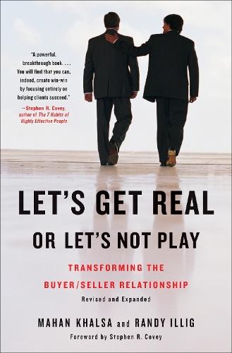 Let's Get Real Or Let's Not Play: Transforming the Buyer/Seller Relationship  by Mahan Khalsa at Abbey's Bookshop, 