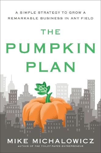 Pumpkin Plan  by Mike Michalowicz at Abbey's Bookshop, 