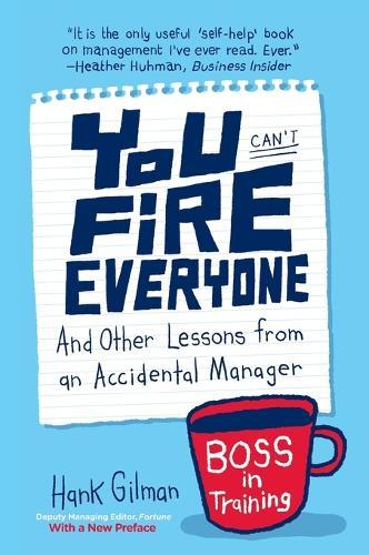 You Can't Fire Everyone  by Hank Gilman at Abbey's Bookshop, 
