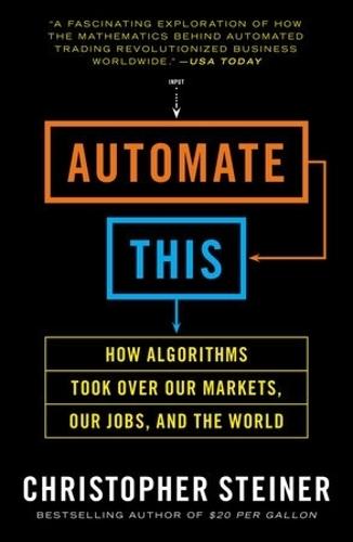 Automate This  by Christopher Steiner at Abbey's Bookshop, 
